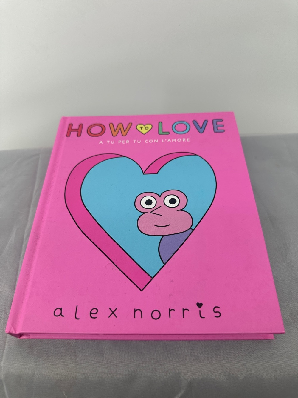 How to love: A tu per tu con l'amore
